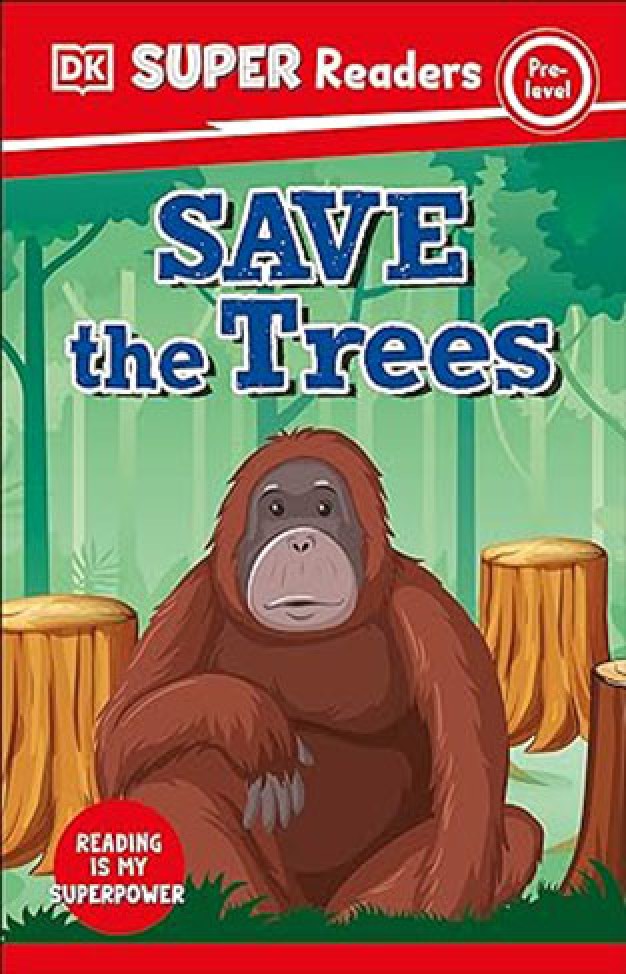 DK Super Readers Pre-Level Save the Trees